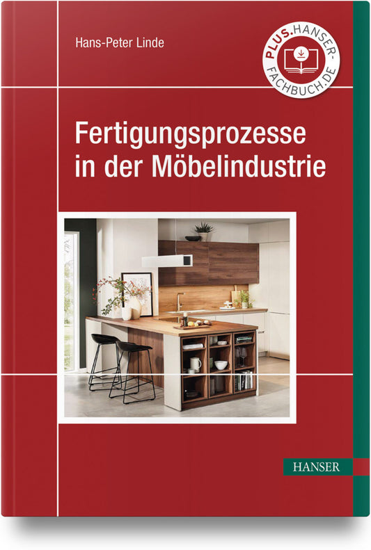 Fertigungsprozesse in der Möbelindustrie (Hans-Peter Linde)
