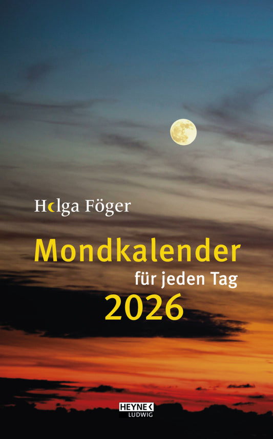 Mondkalender für jeden Tag 2026 (Helga Föger)