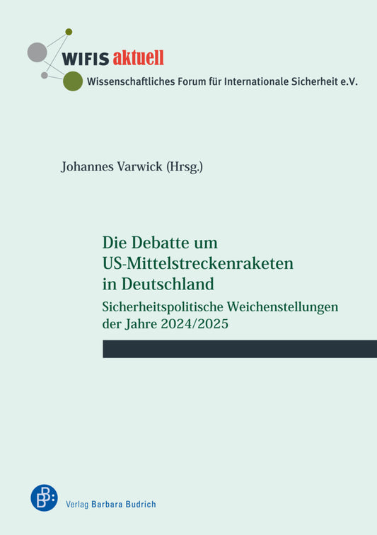 Die Debatte um US-Mittelstreckenraketen in Deutschland (Johannes Varwick)
