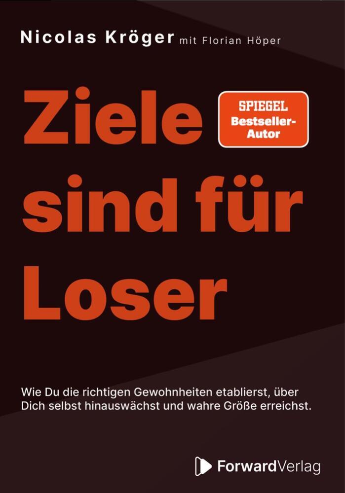 Ziele sind für Loser (Nicolas Kröger)