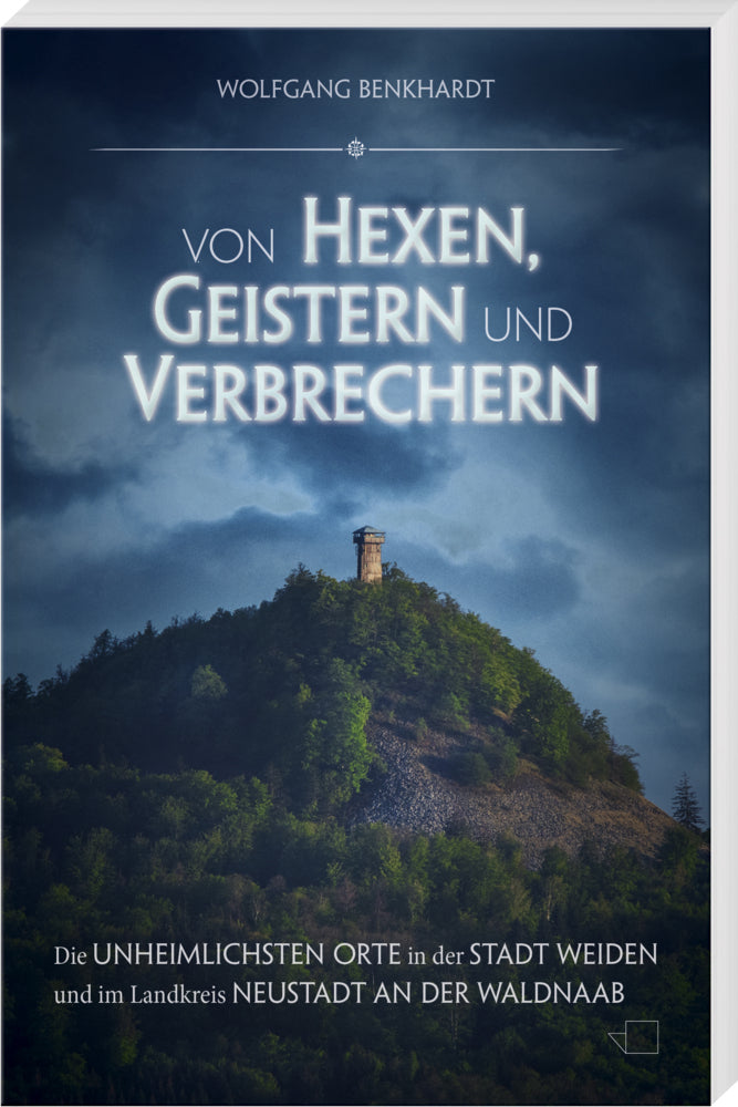 Von Hexen, Geistern und Verbrechern (Wolfgang Benkhardt)