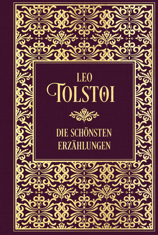 Tolstoi: Die schönsten Erzählungen (Leo N. Tolstoi)