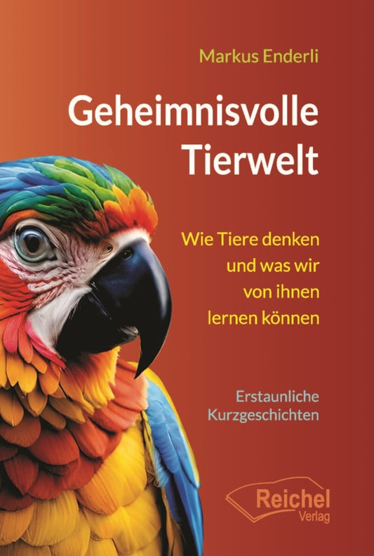 Geheimnisvolle Tierwelt (Markus Enderli)