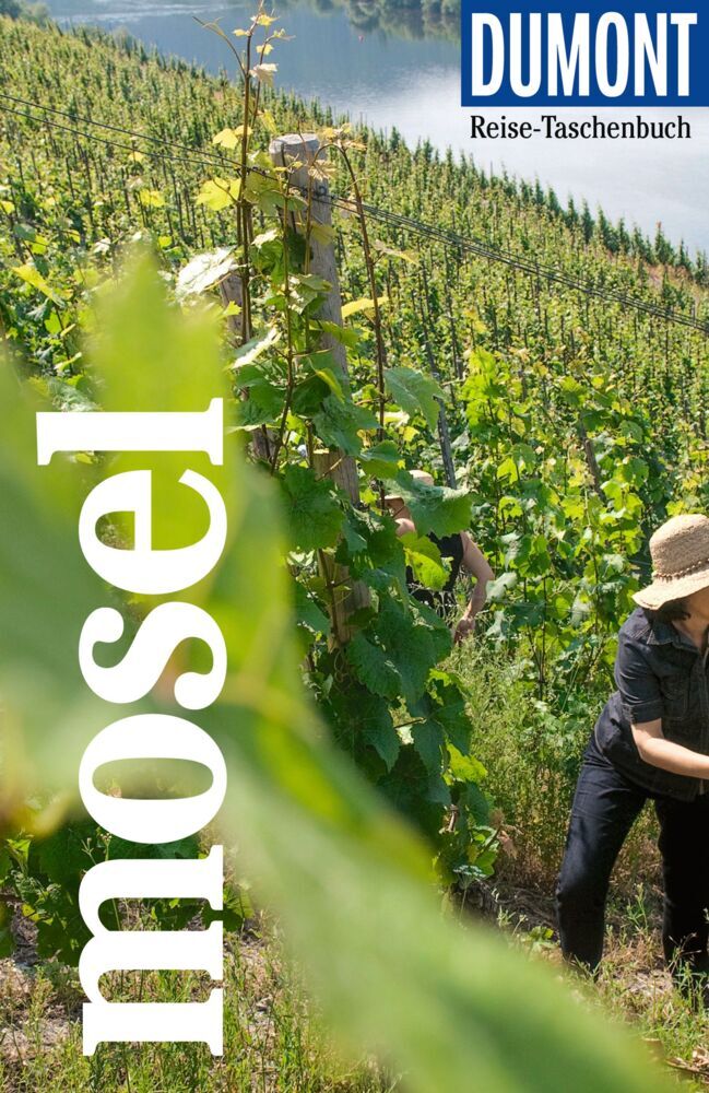 DUMONT Reise-Taschenbuch Reiseführer Mosel (Nicole Sperk)