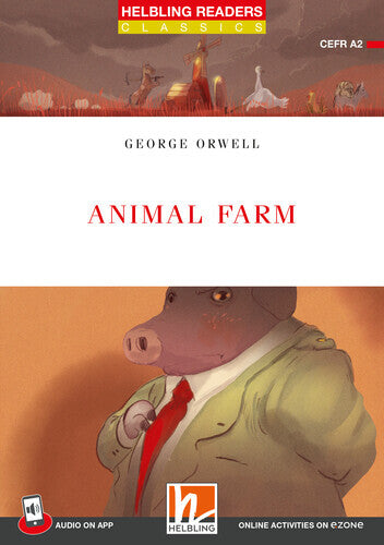 Helbling Readers Red Series, Level 3 / Animal Farm (George Orwell)