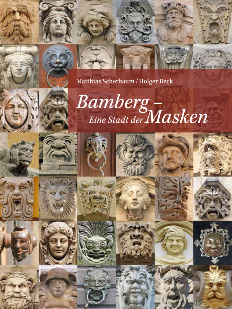 Bamberg - Eine Stadt der Masken (Matthias Scherbaum)
