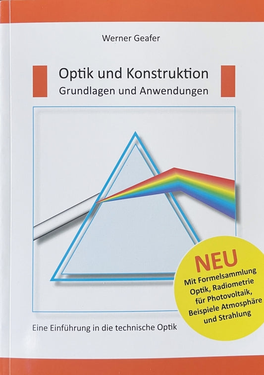 Optik und Konstruktion, Grundlagen und Anwendungen (Werner Geafer)