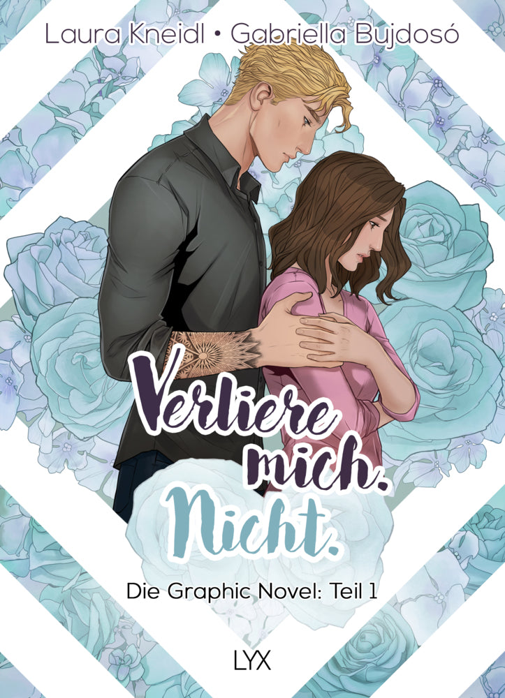 Verliere mich. Nicht.: Die Graphic Novel (Laura Kneidl)