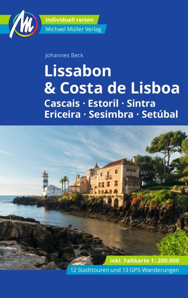 Lissabon & Costa de Lisboa Reiseführer Michael Müller Verlag (Johannes Beck)