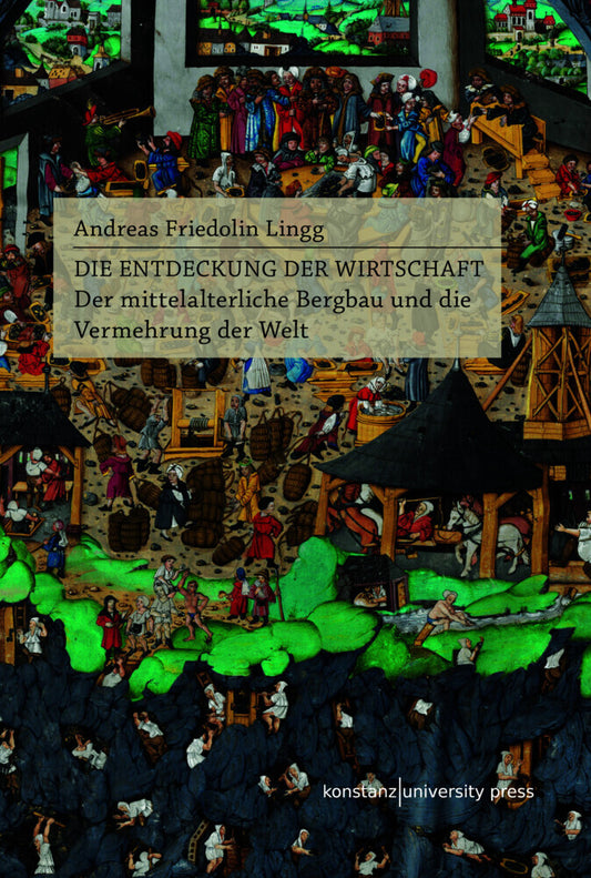 Die Entdeckung der Wirtschaft (Andreas Friedolin Lingg)