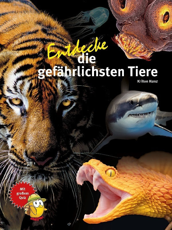 Entdecke die gefährlichsten Tiere (Kriton Kunz)