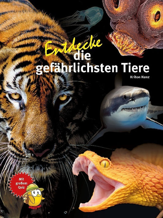 Entdecke die gefährlichsten Tiere (Kriton Kunz)