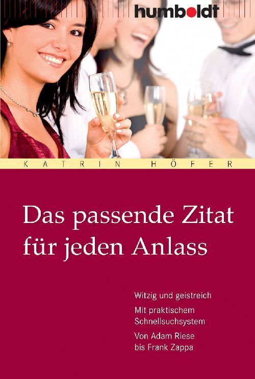 Das passende Zitat für jeden Anlass (Katrin Höfer)