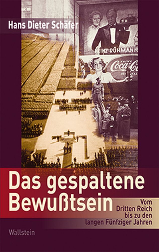Das gespaltene Bewußtsein (Hans Dieter Schäfer)