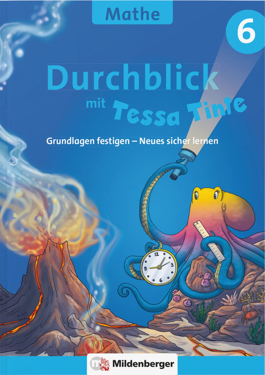 Durchblick in Mathematik 6 mit Tessa Tinte (Patricia Felten)