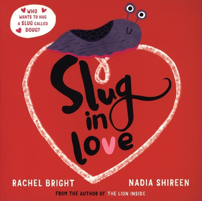 Slug in Love (Rachel Bright)
