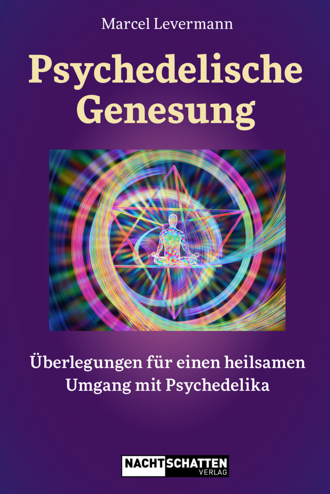 Psychedelische Genesung (Marcel Levermann)