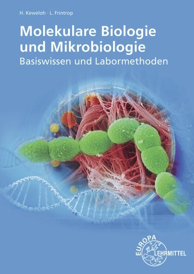 Molekulare Biologie und Mikrobiologie (Heribert Keweloh)