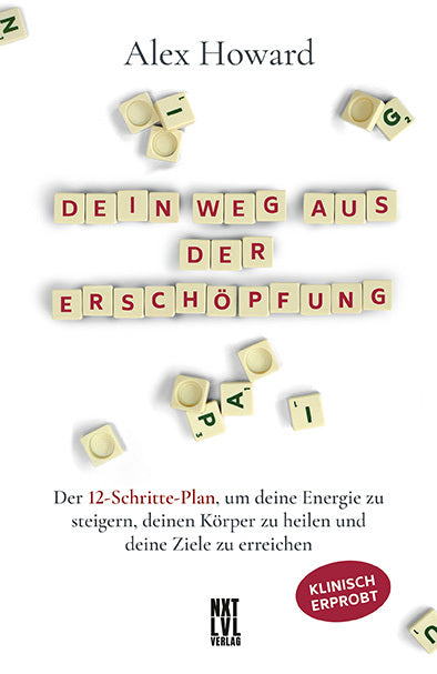 Dein Weg aus der Erschöpfung (Alex Howard)