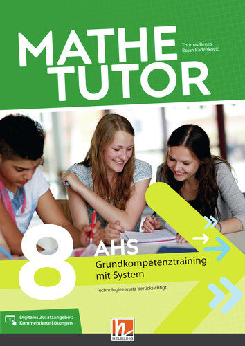 MatheTutor 8. Klasse AHS (Thomas Benes)