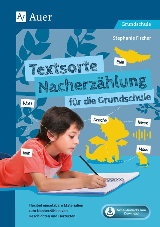 Textsorte Nacherzählung für die Grundschule (Stephanie Fischer)