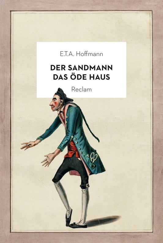 Der Sandmann / Das öde Haus (E. T. A. Hoffmann)
