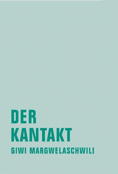 Der Kantakt (Giwi Margwelaschwili)