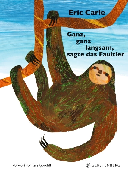 Ganz, ganz langsam, sagte das Faultier (Eric Carle)