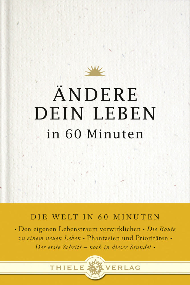 Ändere dein Leben in 60 Minuten (Jonathan Byron)