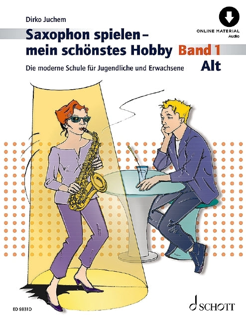 Saxophon spielen - mein schönstes Hobby (Dirko Juchem)