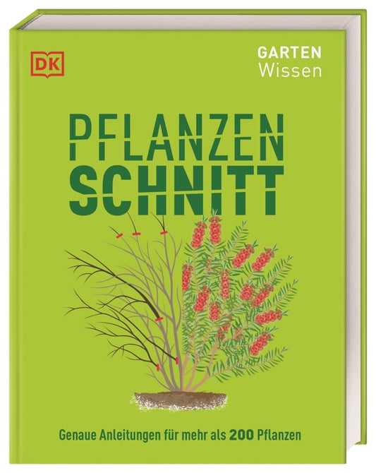 Gartenwissen Pflanzenschnitt (Andrew Mikolajski)