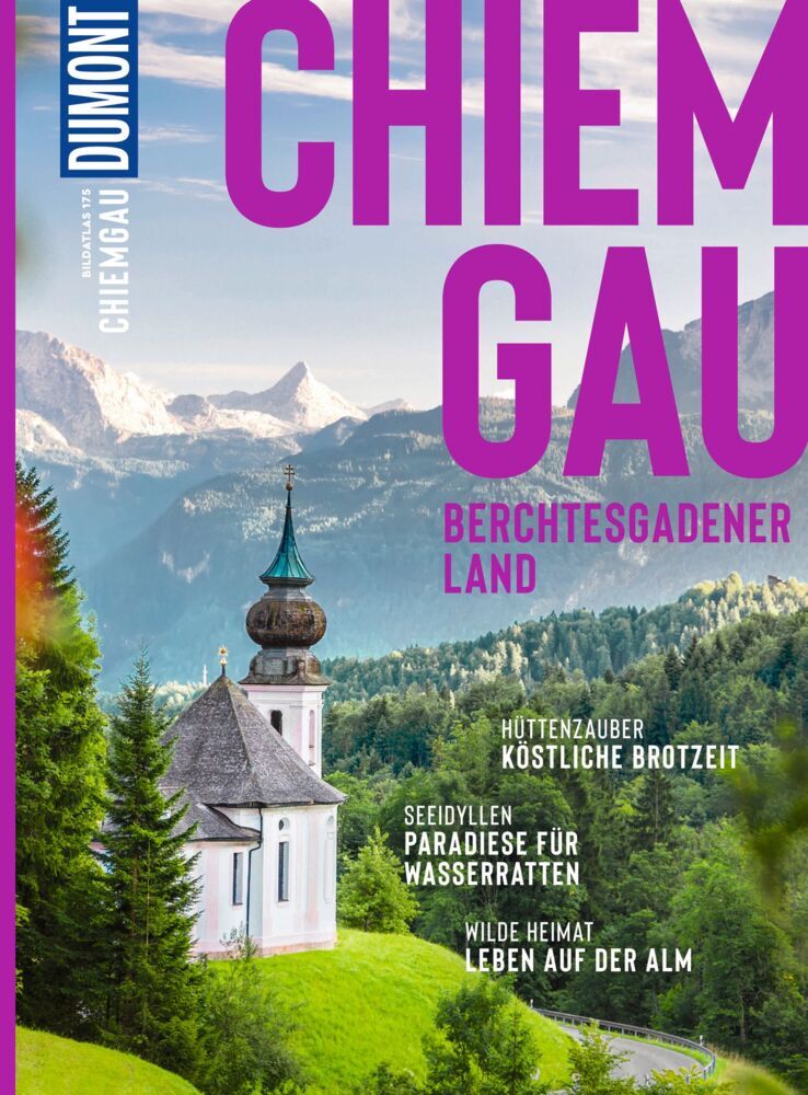 DUMONT Bildatlas Chiemgau (Margit Kohl)