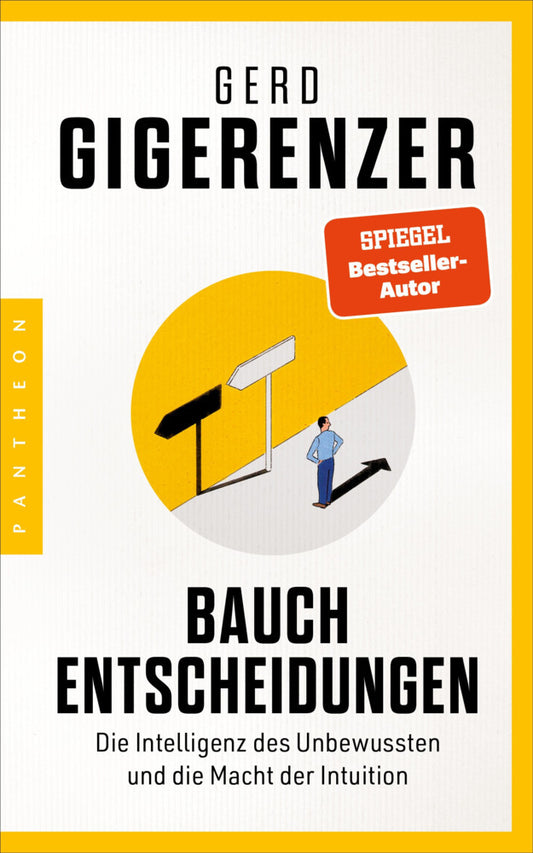 Bauchentscheidungen (Gerd Gigerenzer)