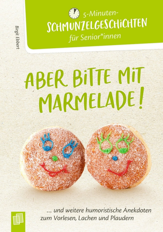 Aber bitte mit Marmelade! (Birgit Ebbert)
