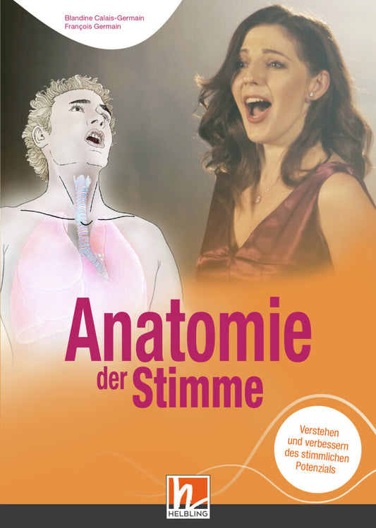 Anatomie der Stimme (Blandine Calais-Germain)