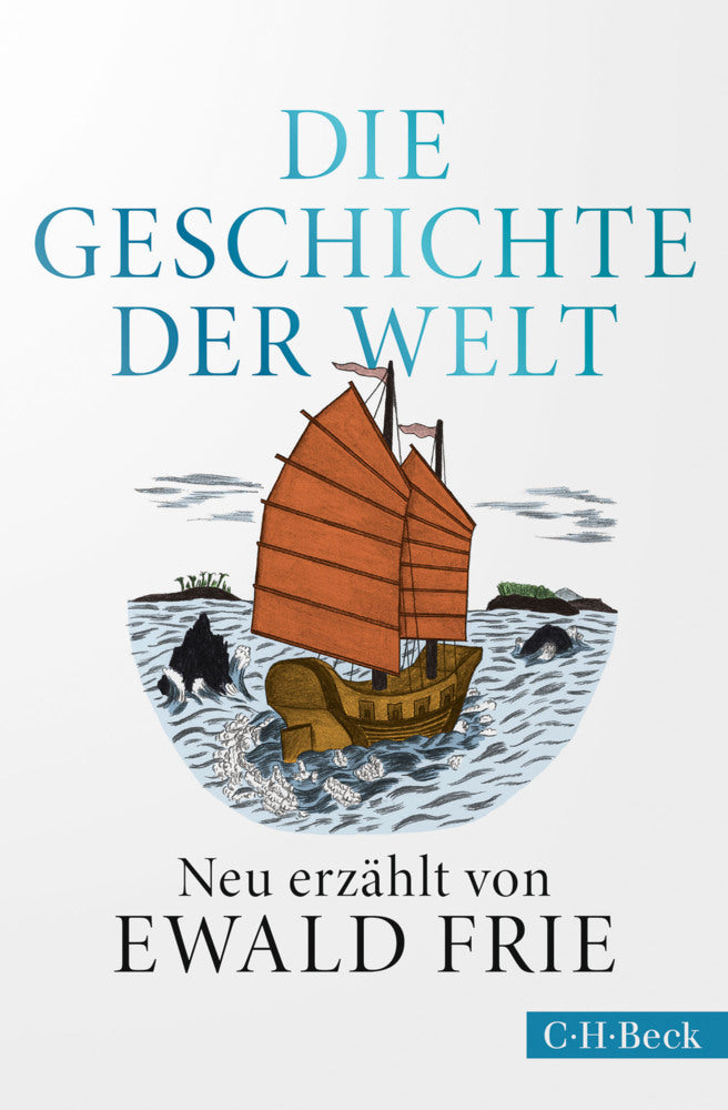 Die Geschichte der Welt (Ewald Frie)