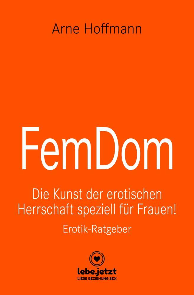 FemDom | Erotischer Ratgeber (Arne Hoffmann)
