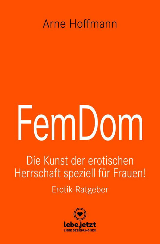 FemDom | Erotischer Ratgeber (Arne Hoffmann)