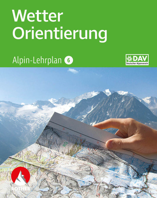 Alpin-Lehrplan 6: Wetter - Orientierung (Gerhard Hofmann)