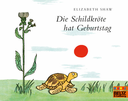 Die Schildkröte hat Geburtstag (Elizabeth Shaw)