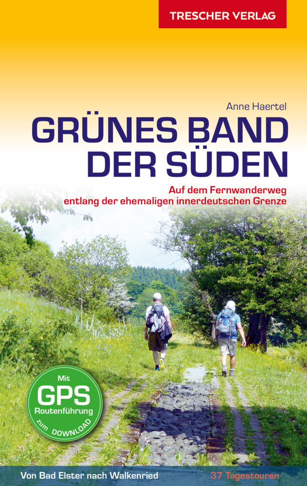 TRESCHER Reiseführer Grünes Band - Der Süden (Anne Haertel)