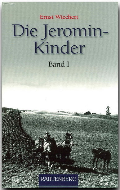 Die Jeromin-Kinder Band 1.Bd.1 (Ernst Wiechert)