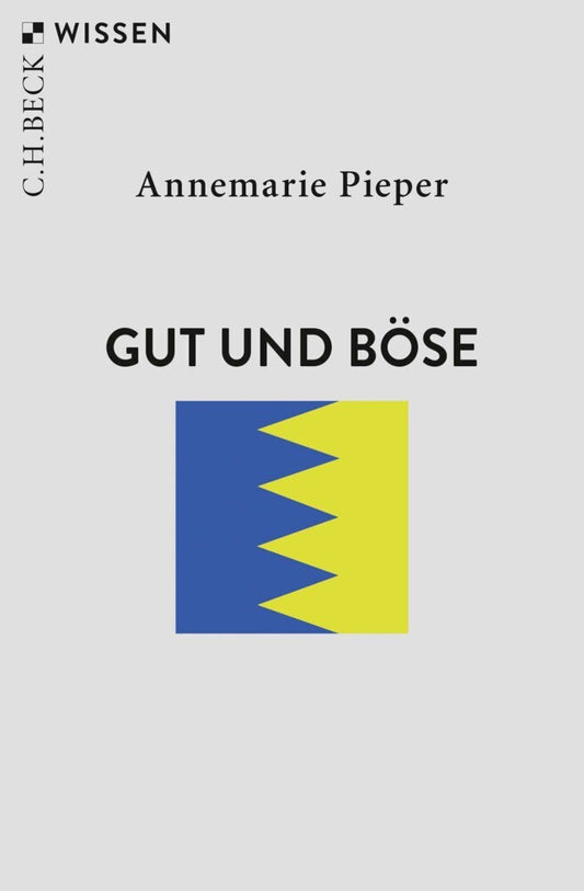 Gut und Böse (Annemarie Pieper)