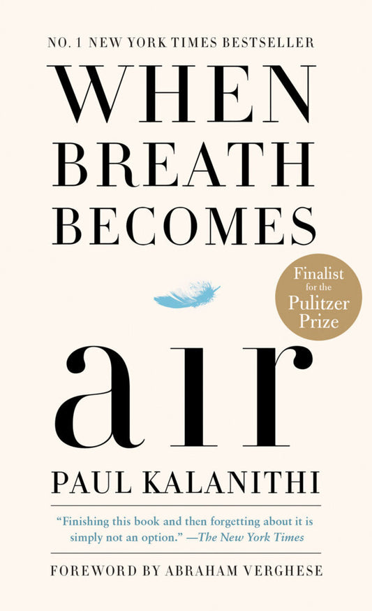 When Breath Becomes Air (Paul Kalanithi)