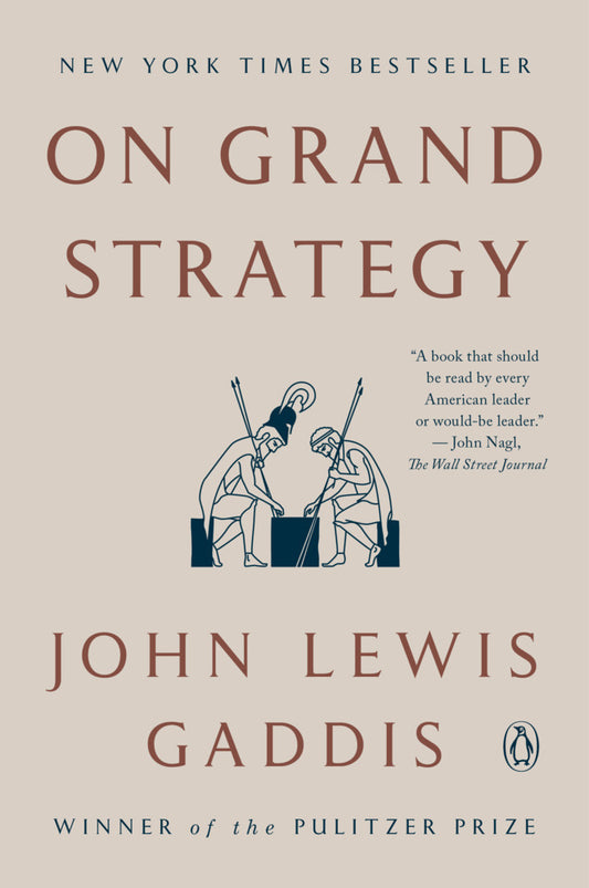 On Grand Strategy (John Lewis Gaddis)