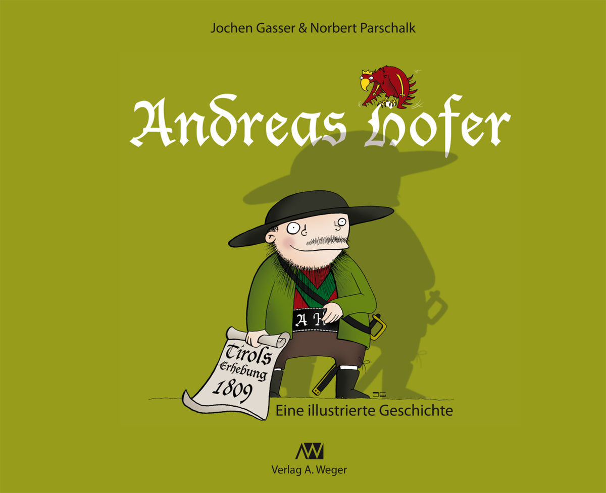 Andreas Hofer, Eine illustrierte Geschichte (Jochen Gasser)