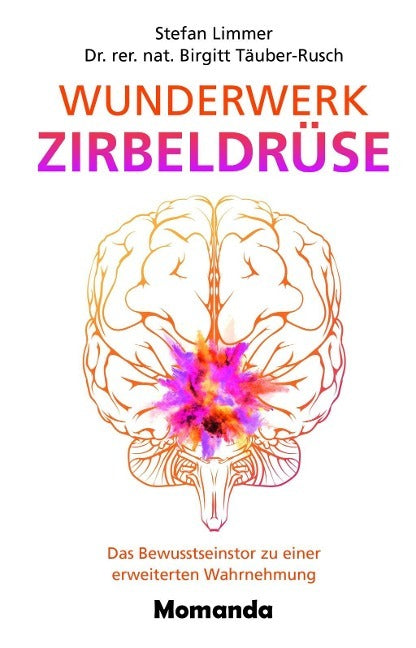 Wunderwerk Zirbeldrüse (Stefan Limmer)