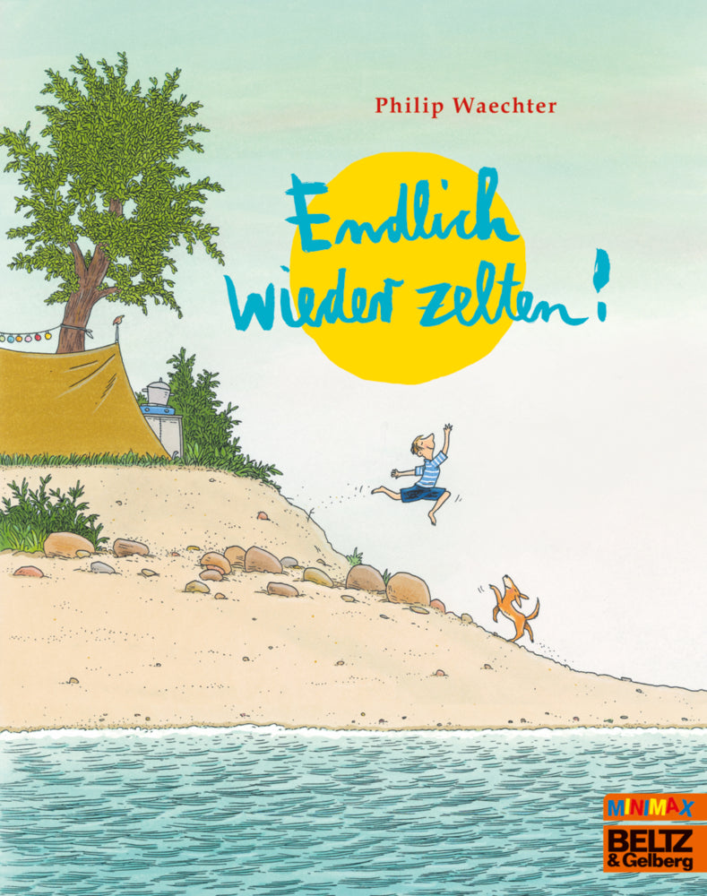 Endlich wieder zelten! (Philip Waechter)