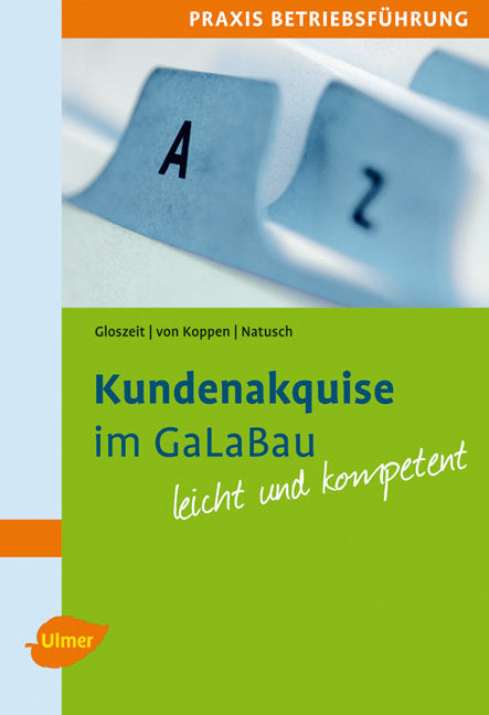Kundenakquise im GaLaBau (Holger Gloszeit)