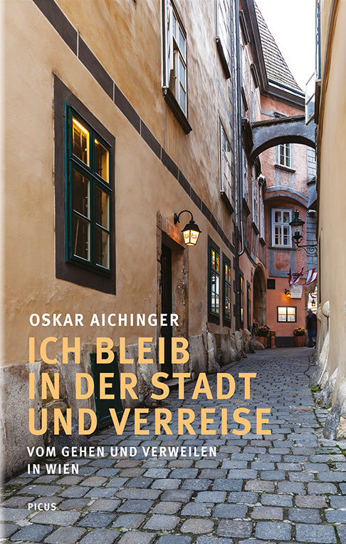 Ich bleib in der Stadt und verreise (Oskar Aichinger)
